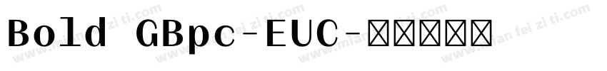 Bold GBpc-EUC字体转换